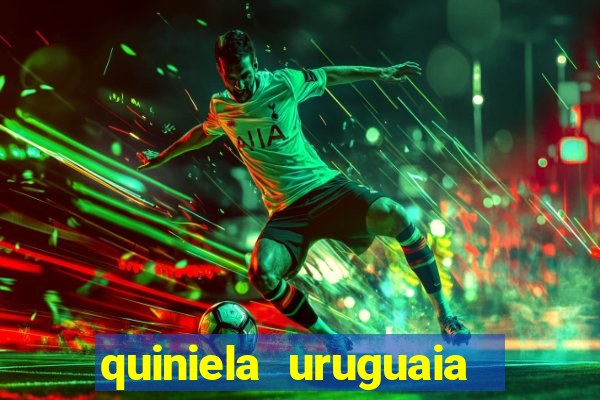 quiniela uruguaia de hoje